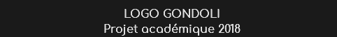 LOGO GONDOLI
Projet académique 2018