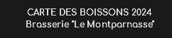 CARTE DES BOISSONS 2024
Brasserie "Le Montparnasse" 